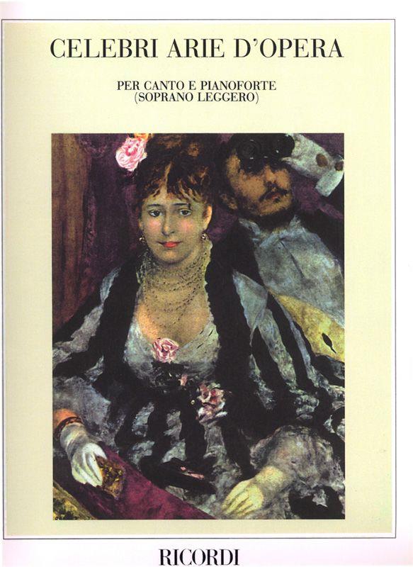 Celebri Arie D'Opera Volume 1: Soprano Leggero